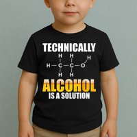 Technically Alcohol Is A Solution Chemical Formula Drinking Toddler T-Shirt