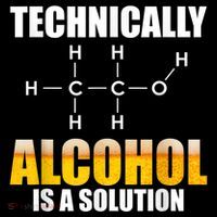 Technically Alcohol Is A Solution Chemical Formula Drinking Crop Top