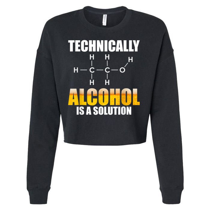 Technically Alcohol Is A Solution Chemical Formula Drinking Cropped Pullover Crew