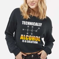 Technically Alcohol Is A Solution Chemical Formula Drinking Cropped Pullover Crew