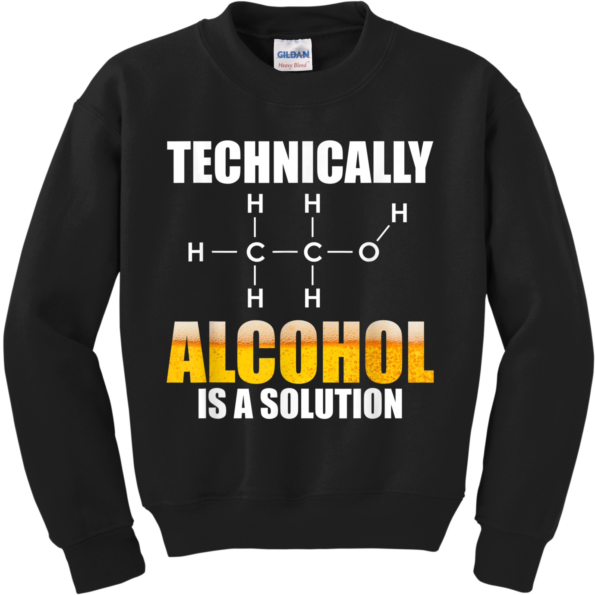 Technically Alcohol Is A Solution Chemical Formula Drinking Kids Sweatshirt