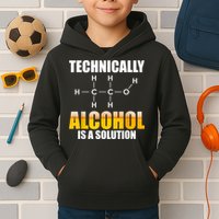 Technically Alcohol Is A Solution Chemical Formula Drinking Kids Hoodie