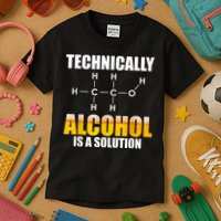 Technically Alcohol Is A Solution Chemical Formula Drinking Kids T-Shirt