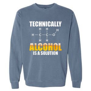 Technically Alcohol Is A Solution Chemical Formula Drinking Garment-Dyed Sweatshirt