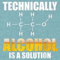 Technically Alcohol Is A Solution Chemical Formula Drinking Sueded Cloud Jersey T-Shirt