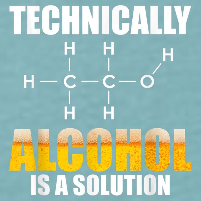 Technically Alcohol Is A Solution Chemical Formula Drinking Sueded Cloud Jersey T-Shirt