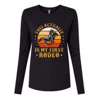 This Actually Is My First Rodeo Country Life Howdy Vintage Womens Cotton Relaxed Long Sleeve T-Shirt