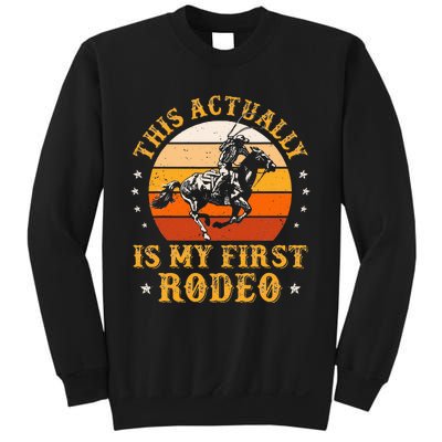 This Actually Is My First Rodeo Country Life Howdy Vintage Sweatshirt