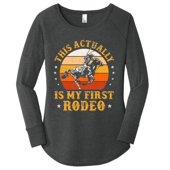 This Actually Is My First Rodeo Country Life Howdy Vintage Women's Perfect Tri Tunic Long Sleeve Shirt