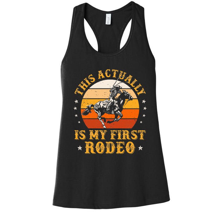 This Actually Is My First Rodeo Country Life Howdy Vintage Women's Racerback Tank