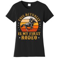 This Actually Is My First Rodeo Country Life Howdy Vintage Women's T-Shirt