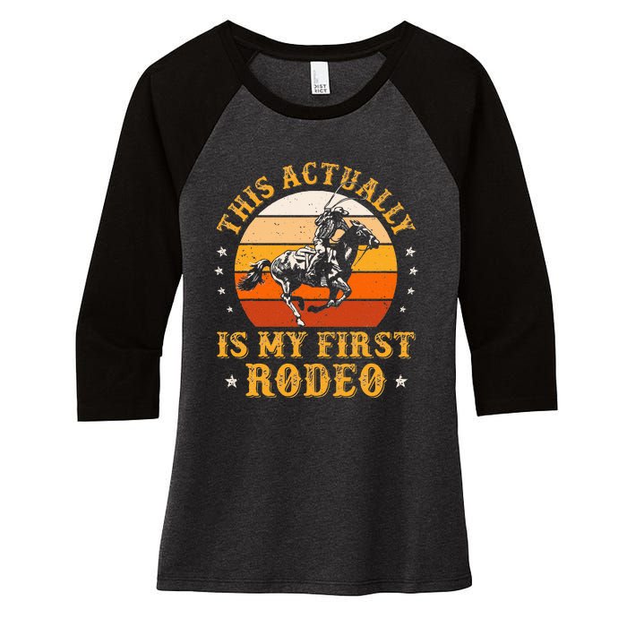 This Actually Is My First Rodeo Country Life Howdy Vintage Women's Tri-Blend 3/4-Sleeve Raglan Shirt