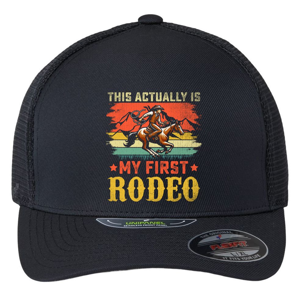 This Actually Is My First Rodeo Country Life Howdy Vintage Flexfit Unipanel Trucker Cap