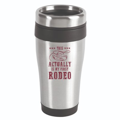 This Actually Is My First Rodeo Cowboy 16oz Travel Tumbler