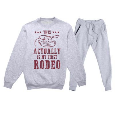 This Actually Is My First Rodeo Cowboy Premium Crewneck Sweatsuit Set