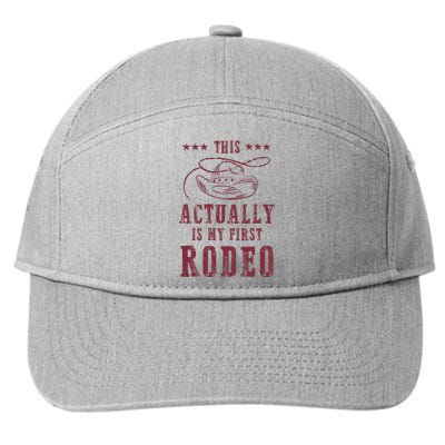 This Actually Is My First Rodeo Cowboy 7-Panel Snapback Hat