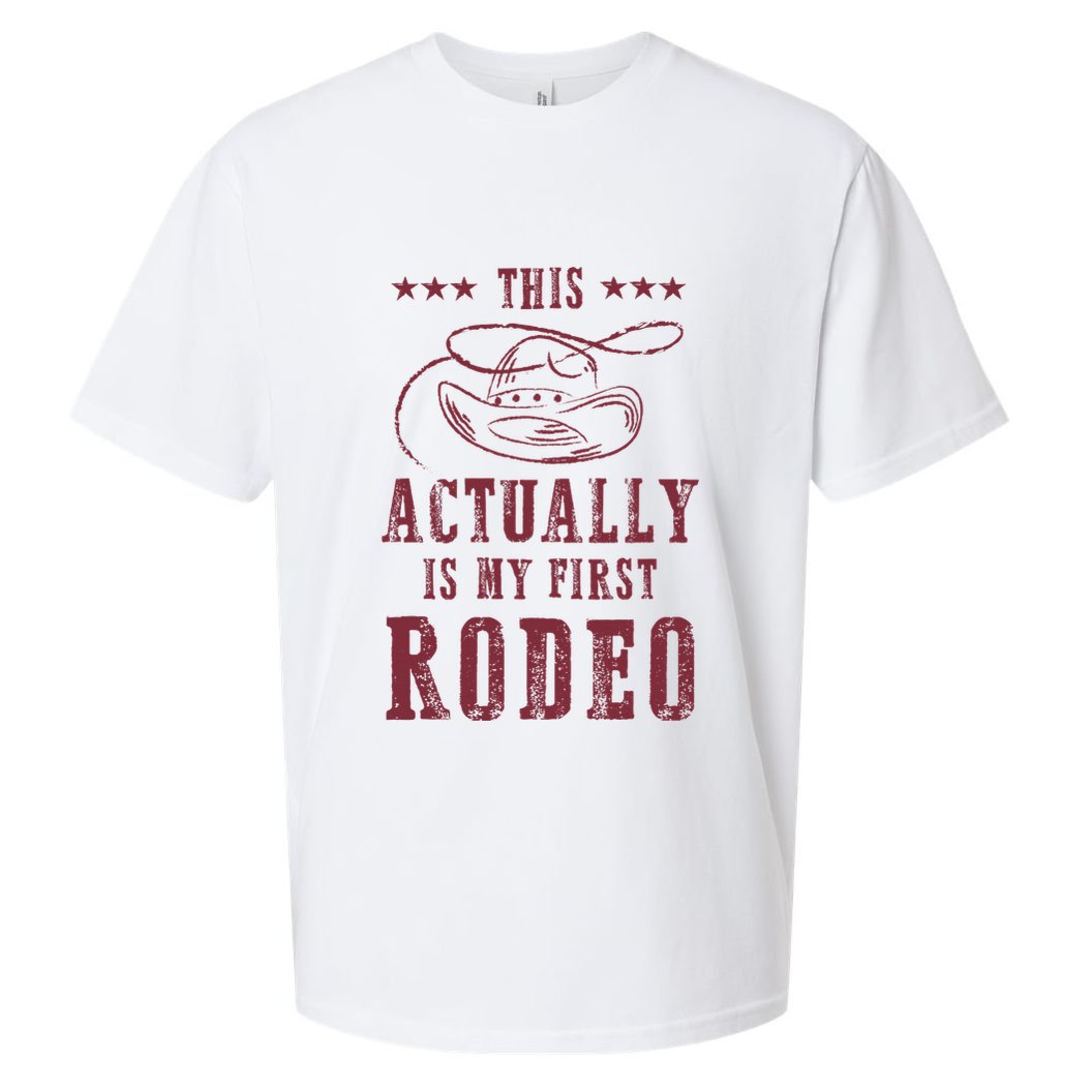 This Actually Is My First Rodeo Cowboy Sueded Cloud Jersey T-Shirt