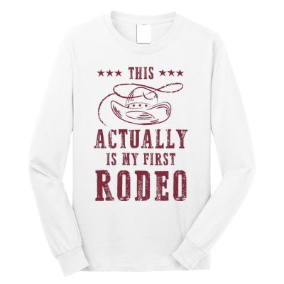 This Actually Is My First Rodeo Cowboy Long Sleeve Shirt