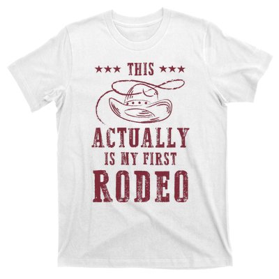 This Actually Is My First Rodeo Cowboy T-Shirt