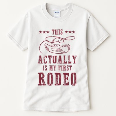 This Actually Is My First Rodeo Cowboy Tall T-Shirt