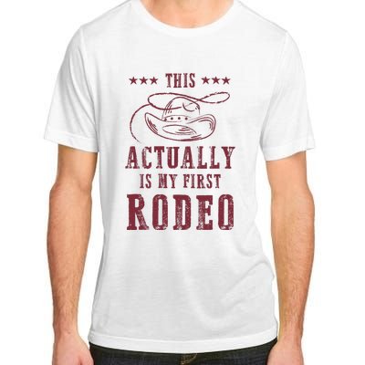 This Actually Is My First Rodeo Cowboy Adult ChromaSoft Performance T-Shirt