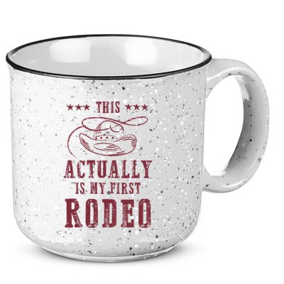 This Actually Is My First Rodeo Cowboy 15oz Campfire Ceramic Mug