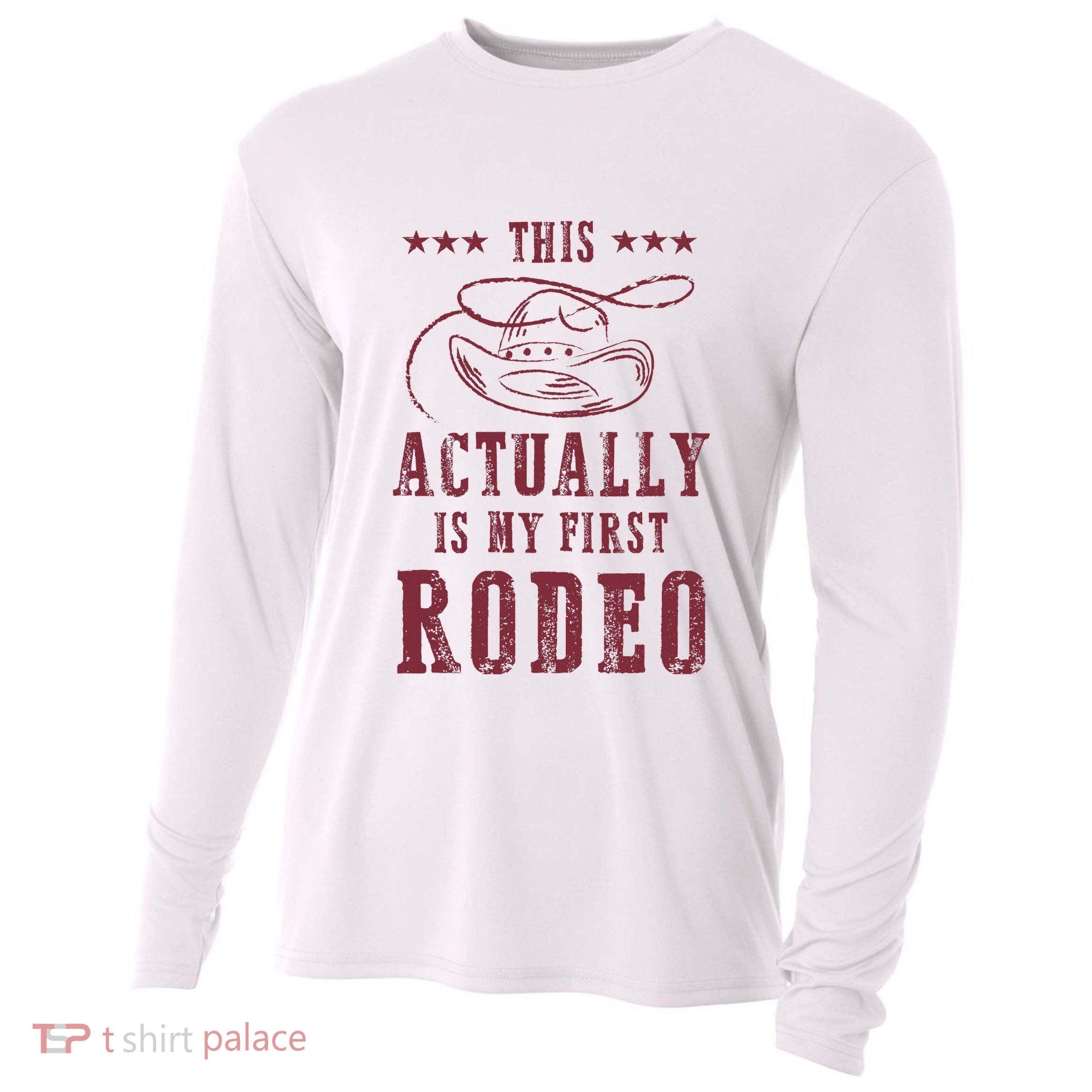 This Actually Is My First Rodeo Cowboy Cooling Performance Long Sleeve Crew