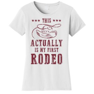 This Actually Is My First Rodeo Cowboy Women's T-Shirt