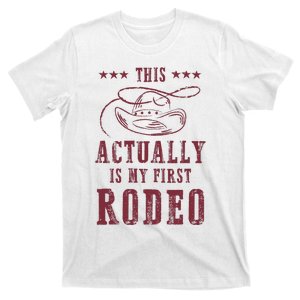 This Actually Is My First Rodeo Cowboy T-Shirt