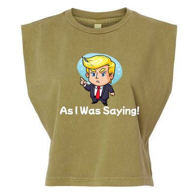 Trump As I Was Saying Trump Began His Speech Cartoon Figure Garment-Dyed Women's Muscle Tee