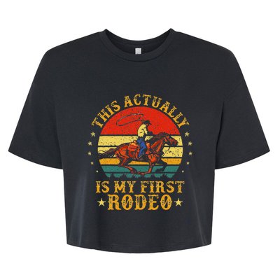 This Actually Is My First Rodeo Country Life Howdy Vintage Bella+Canvas Jersey Crop Tee