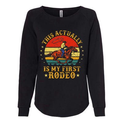 This Actually Is My First Rodeo Country Life Howdy Vintage Womens California Wash Sweatshirt