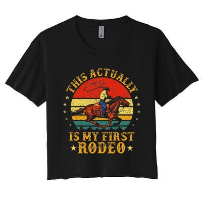 This Actually Is My First Rodeo Country Life Howdy Vintage Women's Crop Top Tee