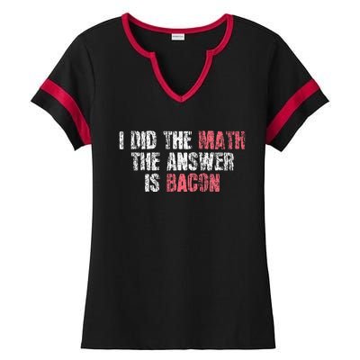 The Answer Is Bacon Funny Math Student Gift Ladies Halftime Notch Neck Tee