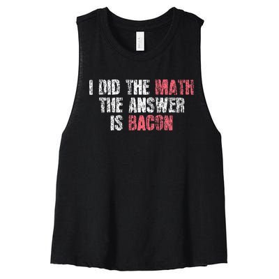 The Answer Is Bacon Funny Math Student Gift Women's Racerback Cropped Tank