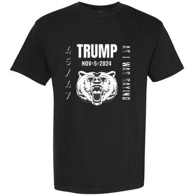 Trump As I Was Saying Trump Began His Speech Garment-Dyed Heavyweight T-Shirt