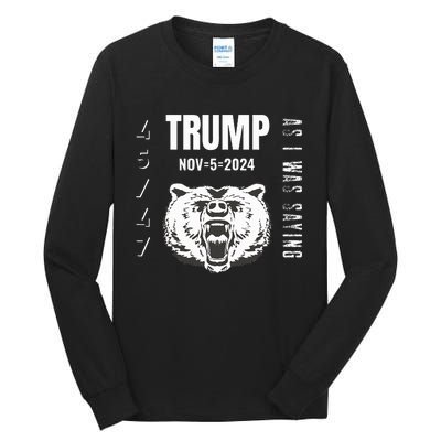 Trump As I Was Saying Trump Began His Speech Tall Long Sleeve T-Shirt