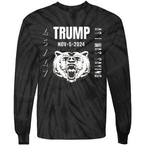 Trump As I Was Saying Trump Began His Speech Tie-Dye Long Sleeve Shirt