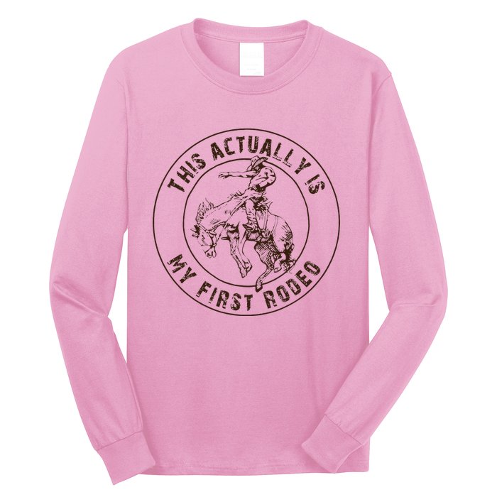 This Actually Is My First Rodeo Western Style Country Long Sleeve Shirt