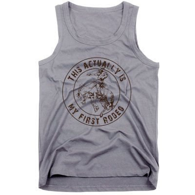 This Actually Is My First Rodeo Western Style Country Tank Top