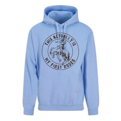 This Actually Is My First Rodeo Western Style Country Unisex Surf Hoodie