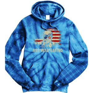 Trump As I Was Saying Trump His Speech Tie Dye Hoodie