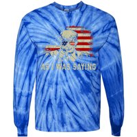 Trump As I Was Saying Trump His Speech Tie-Dye Long Sleeve Shirt