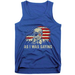 Trump As I Was Saying Trump His Speech Tank Top