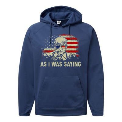 Trump As I Was Saying Trump His Speech Performance Fleece Hoodie