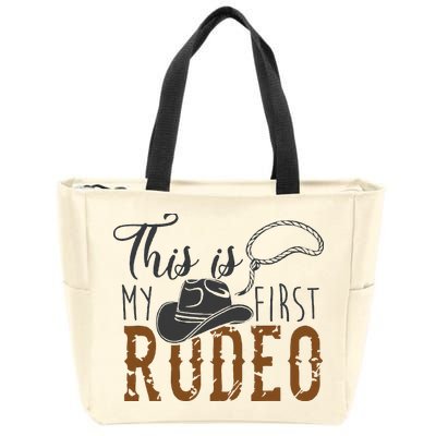 This Actually Is My First Rodeo Zip Tote Bag
