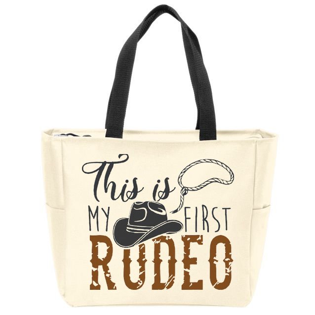 This Actually Is My First Rodeo Zip Tote Bag