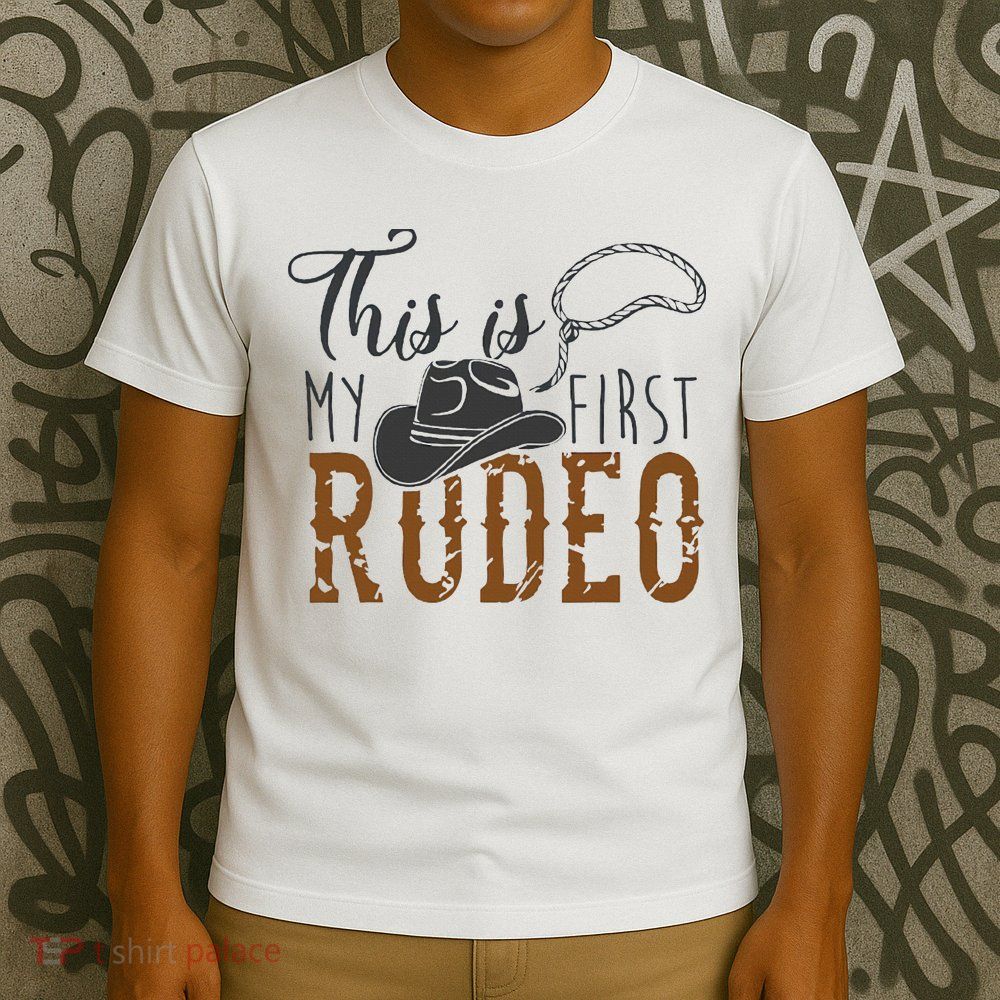 This Actually Is My First Rodeo T-Shirt