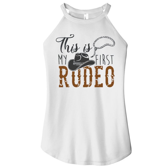 This Actually Is My First Rodeo Women's Perfect Tri Rocker Tank