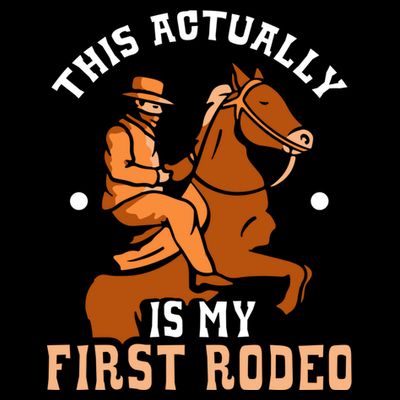 This Actually Is My First Rodeo Texas Cowboy Cute Cowboys T-Shirt